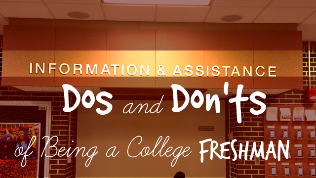 Do's and Donts for Freshman